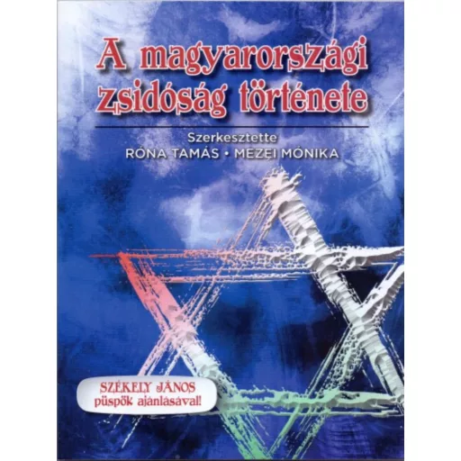 A magyarországi zsidóság története (Róna Tamás)