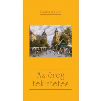 Az öreg tekintetes (Gárdonyi Géza)