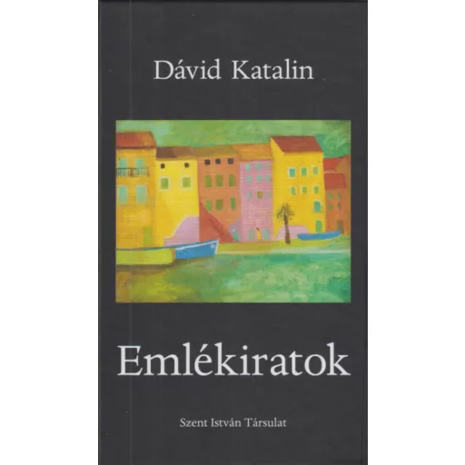 Emlékiratok (Dávid Katalin)
