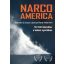Narcoamerica - 55 000 kilométer a kokain nyomában (Alejandra S. Inzunza)