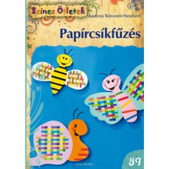 Papírcsíkfűzés - Színes ötletek 89. - Neubert