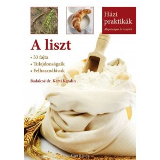 A liszt /Házi praktikák (Badakné Dr. Kerti Katalin)