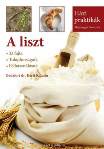 A liszt /Házi praktikák (Badakné Dr. Kerti Katalin)