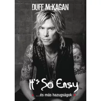 It's So Easy ...és más hazugságok - Duff McKagan