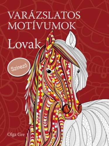 Varázslatos motívumok - Lovak - Színező - Olga Gre