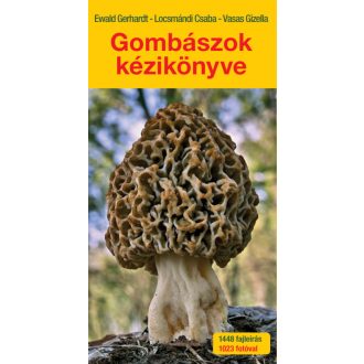 Gombászok kézikönyve - Ewald Gerhardt