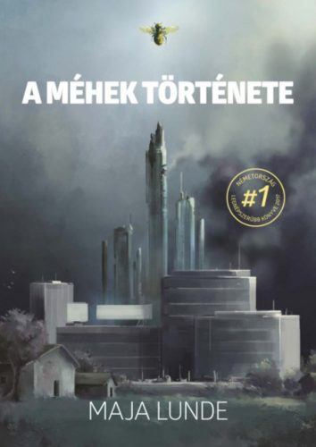 A méhek története (Maja Lunde)