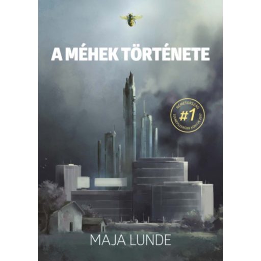 A méhek története (Maja Lunde)