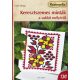 Keresztszemes minták a sublót mélyéről /Színes ötletek 130. (Cami Dröge)