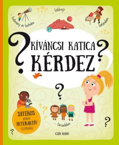 Kiváncsi Katica kérdez - Játékos könyv interaktív elemekkel (Pavla Hanackova)