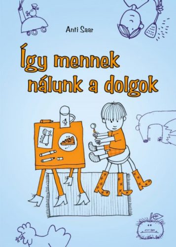 Így mennek nálunk a dolgok (Anti Saar)