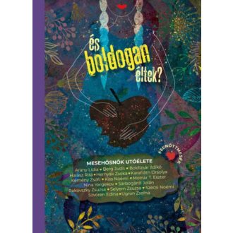 És boldogan éltek? - Mesehősnők utóélete (Válogatás)