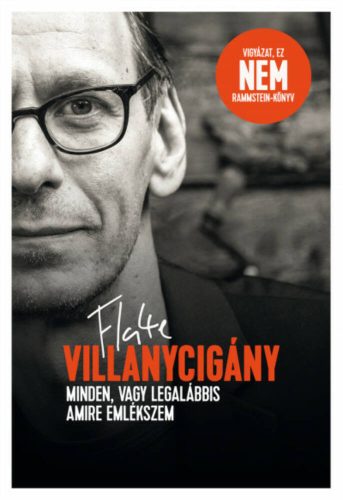 Villanycigány - Minden, vagy legalábbis amire emlékszem (Flake Lorenz)