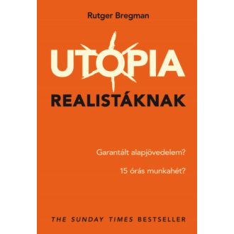 Utópia realistáknak (Rutger Bregman)