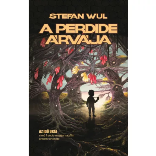 A Perdide árvája - Stefan Wul