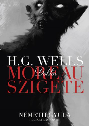 Dr. Moreau szigete Herbert – George Wells