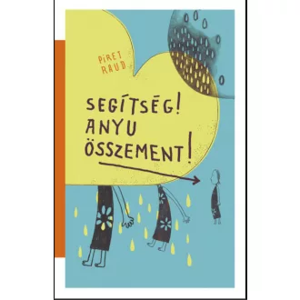 Segítség! Anyu összement! - Piret Raud
