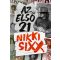 Az első 21 - Nikki Sixx