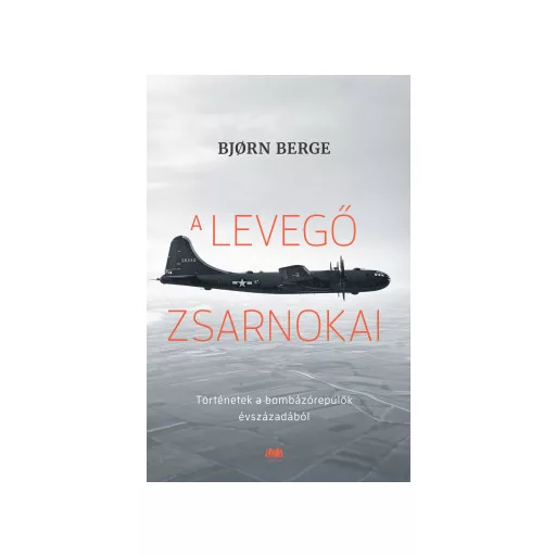 A levegő zsarnokai - Bjorn Berge