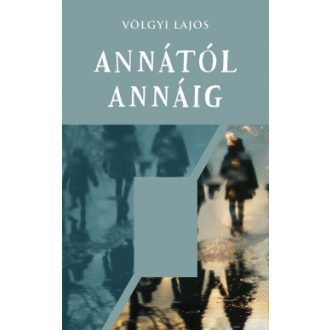Annától Annáig - Völgyi Lajos