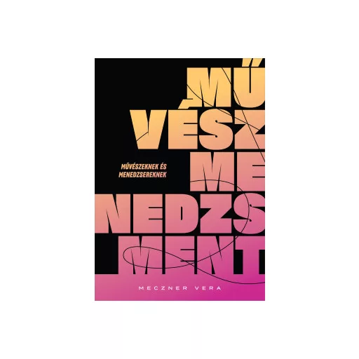 Művészmenedzsment - Meczner Vera
