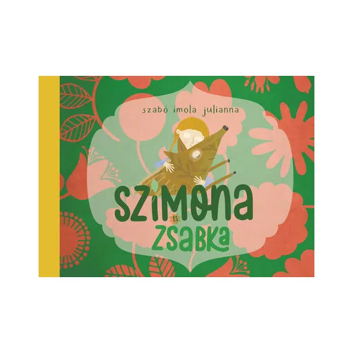 Szimona és Zsabka - Szabó Imola Julianna