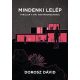 Mindenki lelép - Thriller a mai Magyarországról - Dorosz Dávid