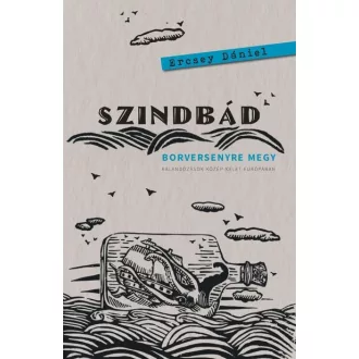 Szindbád borversenyre megy - Ercsey Dániel