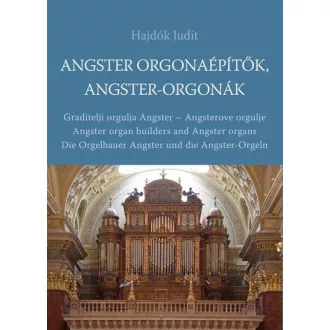 Angster orgonaépítők, Angster-orgonák - Hajdók Judit