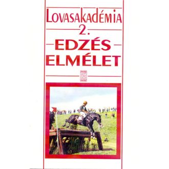Edzéselmélet  - lovasakadémia 2. (dr. Hecker walter)