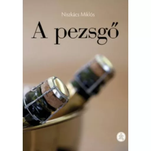 A pezsgő (Niszkács Miklós)