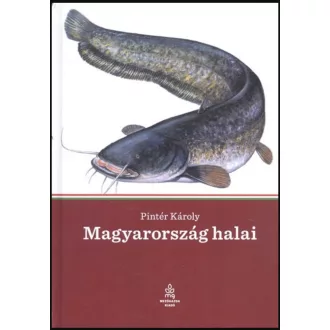 Magyarország halai - Pintér Károly