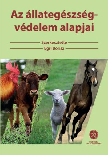 Az állategészség-védelem alapjai (2. kiadás) (Egri Borisz)