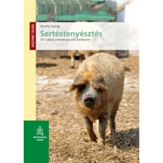 Sertéstenyésztés - 707 válasz sertéstenyésztők kérdéseire (Pászthy György)