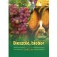 Bioszőlő, biobor - Ökológiai szőlőtermesztés és borászat (Szőke Lajos)