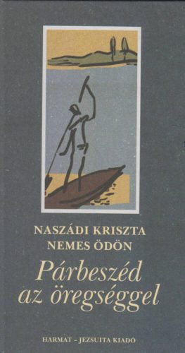 Párbeszéd az öregséggel (Nemes Ödön)