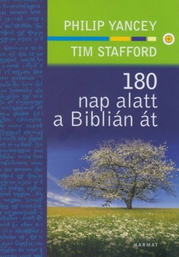 180 nap alatt a biblián át (Tim Stafford)