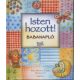 Isten hozott! /Babanapló (Paola Bertolini Grudina)