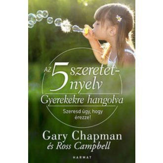 Az 5 szeretetnyelv: Gyerekekre hangolva (Ross Campbell)