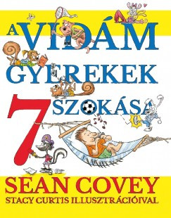 A vidám gyerekek 7 szokása - Sean Covey