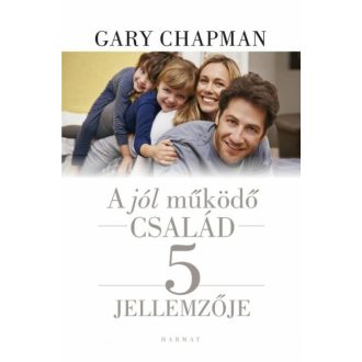 A jól működő család 5 jellemzője (Gary Chapman)