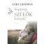 Segítség, szülők lettünk! (Gary Chapman)