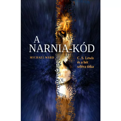 A Narnia-kód - C. S. Lewis és a hét szféra titka (Michael Ward)
