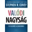 Valódi nagyság - 12 eszköz a sikerhez (Stephen R. Covey)