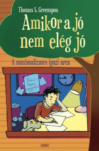 Amikor a jó nem elég jó - Thomas S. Greenspon