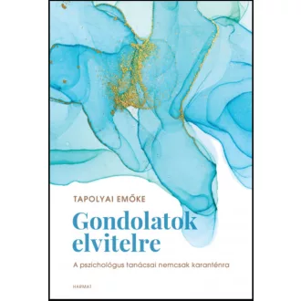 Gondolatok elvitelre - Tapolyai Emőke