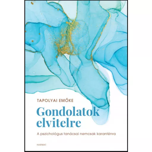 Gondolatok elvitelre - Tapolyai Emőke