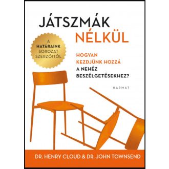 Játszmák nélkül - Dr. Henry Cloud - John Townsend