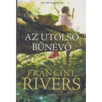 Az utolsó bűnevő - Francine Rivers