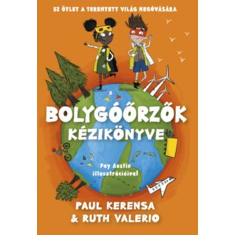 Bolygóőrzők kézikönyve - Paul Kerensa - Ruth Valerio